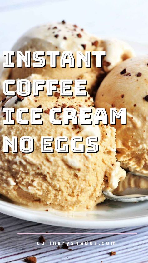 Coffee Ice Cream (No Eggs) – Culinary Shades Coffee Ice Cream Recipe For Machine, Ice Cream No Eggs, Homemade Coffee Ice Cream, No Egg Ice Cream Recipe, Cuisinart Ice Cream Maker Recipes, Kitchen Aid Ice Cream Recipes, Coffee Flavored Ice Cream, Fudge Popsicles, Homemade Ice Cream Recipes Machine