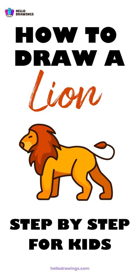 How to Draw a Lion | Step By Step Tutorial for Kids Realistic Lion Drawing, Drawing A Lion, Lion Drawing Simple, Christmas Drawings For Kids, Draw A Lion, Easy Animal Drawings, Fierce Animals, Lion Drawing, Easy Drawings For Beginners