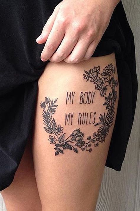 31 Ink Ideas That Empower Women My Body My Rules, Tatuaje Cover Up, Feminist Tattoo, Girl Power Tattoo, Power Tattoo, Muster Tattoos, Disney Tattoo, Tatuaje A Color, My Rules