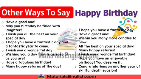 Other Ways To Say Happy Birthday in English Happy Birthday Alternative, Better Ways To Say Happy Birthday, Another Word For Happy, Better Synonyms, Nigerian Soup, Ways To Say Happy Birthday, Teaching Alphabet, English Vinglish, Grammar English