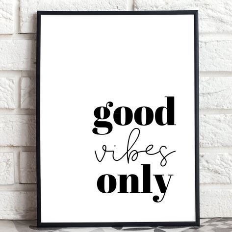 Good vibes only wall art print, Positive Quotes Prints, living room poster, hallway Wall art sign, Uplifting printable, INSTANT DOWNLOAD Good Vibes Only Wall Art, Poster Hallway, Quotes Prints, Hallway Wall Art, Living Room Poster, Hallway Wall, Poster Decor, Office Prints, Motivational Prints