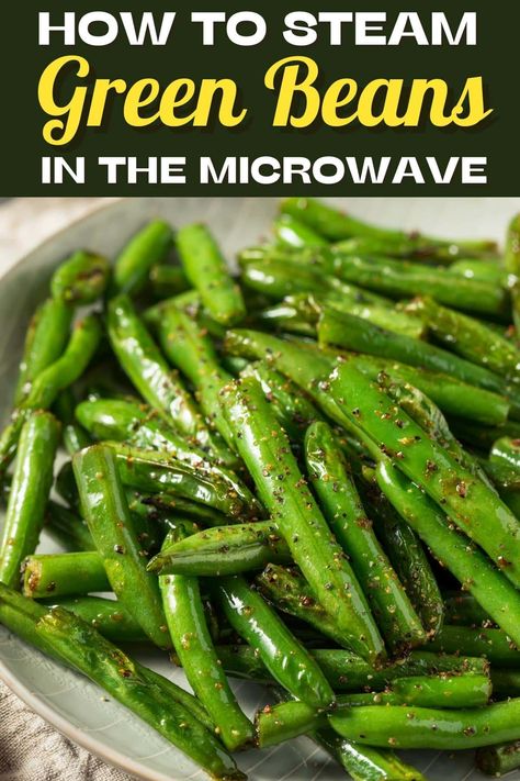 Need a side dish, fast? Learn how to steam green beans in the microwave! With this recipe, you can have yummy, perfectly tender green beans in a flash. Steamed Green Beans In Microwave, How To Steam Green Beans, Microwave Green Beans Recipe, Steamed Green Bean Recipes, Steam Green Beans, Microwave Green Beans, Leftover Green Beans, Steamed Food, Green Beans Side