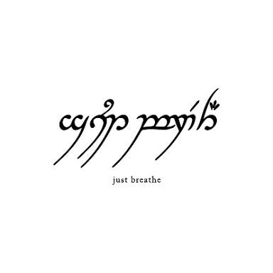 Resultado de imagem para just breathe tattoo Elvish Tattoo Symbols, Elf Symbols Tattoo, Breathe In Different Languages, Lothlorien Tattoo, Elfish Tattoo, Symbol For Breathe, Tatoo Ring, Elvish Writing, Elvish Tattoo