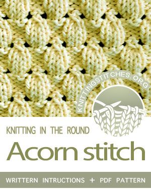 Circular Knitting - Written instructions for Acorn Eyelet Stitch in the round. #Knitting #knittingintheround Knitting Stitches In The Round, Knitting In The Round, Knitting Amigurumi, Lace Knitting Stitches, Knitting Patterns Free Blanket, Round Crochet, Knitting Stitches Tutorial, Knitting Basics, Knitting Patterns Free Hats