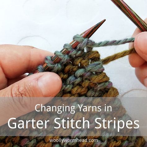 Changing Yarns in Garter Stitch Stripes — Woolly Wormhead Yarn Tutorials, Wooly Hats, Hand Knit Hat, Color Techniques, Triangle Scarf, Knitting Books, Garter Stitch, Knitting Tutorial, Knitting Techniques