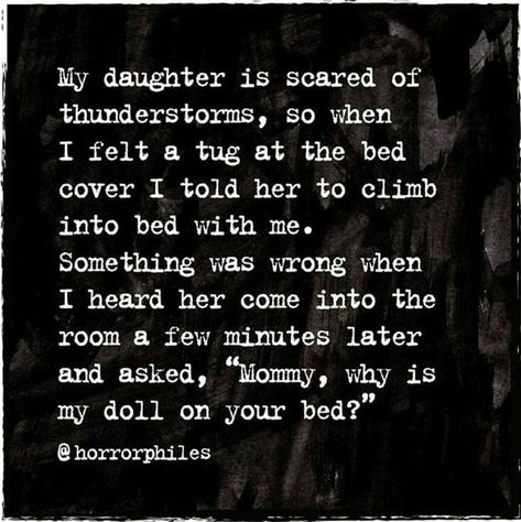 Scary Stories To Tell In The Dark, Two Sentence Scary Stories, 2 Sentence Horror Stories, Scary Horror Stories, Short Scary Stories, Scary Quotes, Horror Quotes, Creepy Quotes, Short Creepy Stories