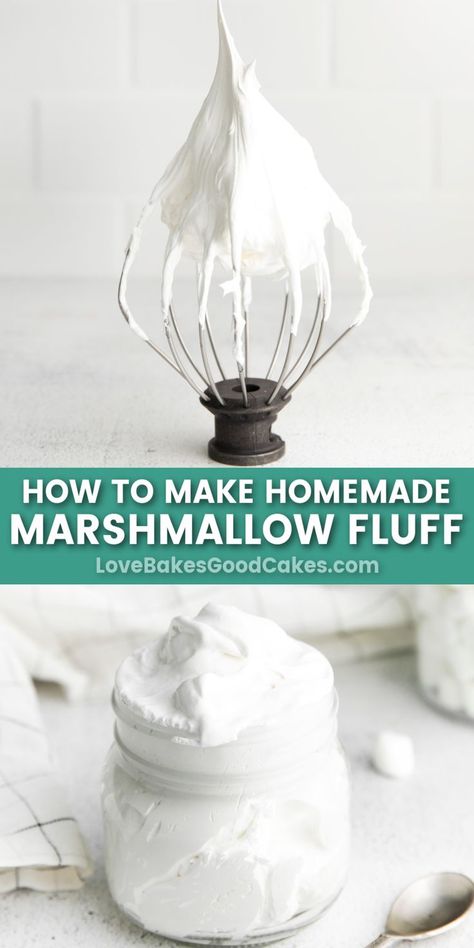 How to make Homemade Marshmallow Fluff pin collage Make Marshmallow Fluff, Jam Rolls, Fluffy Recipe, Bread Dips, Marshmallow Fluff Recipes, Homemade Marshmallow Fluff, Dreamy Desserts, Love Bakes Good Cakes, Gf Snacks