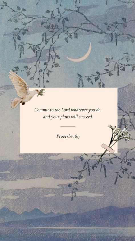 Proverbs 16:3 #nature #vintage #bibleverse #wallpaper Wallpaper Hope, Proverbs 16 3, Nature Vintage, My Phone, New Wallpaper, My Favorites, Proverbs, The Lord, Wallpaper Backgrounds