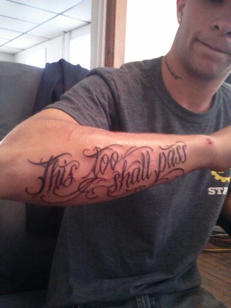 This too shall pass....words to live by This Too Shall Pass Quote Tattoo Symbol, This Too Shall Pass Quote Tattoo, This Too Shall Pass Quote, Tattoo Forearm, Quote Tattoo, This Too Shall Pass, Symbolic Tattoos, Forearm Tattoos, Tattoos And Piercings