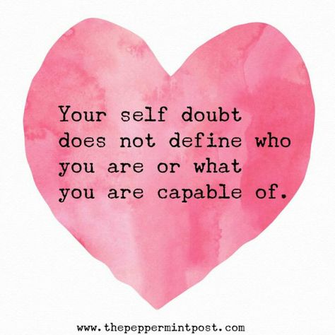 Doubts | Me and My Mental Health Matters Dbt Quotes, Doubt Quotes, Quotes For Moms, Self Esteem Issues, Development Quotes, Leadership Skills, Mom Quotes, Keep Going, Self Development