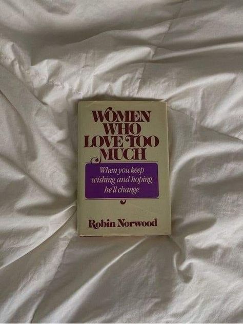 Woman Who Love Too Much, Women Who Love Too Much, Book About Love, Love Too Much, Psychology Questions, Psychology Notes, Relationship Lessons, Relationship Psychology, Unhealthy Relationships