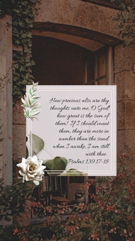 Psalms 139 17-18 #nature #bible #wallpaper #flowers Psalm 139 17, Psalms 139, Bible Wallpaper, Wallpaper Flowers, Psalm 139, Bible Quotes Prayer, Verse Quotes, Bible Verses Quotes, Connect With People