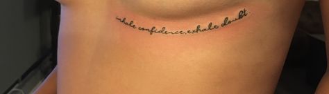 Underboob Quote Tattoo, Underboob Tattoo Quote, Lower Back Tattoos Words, Underboob Tattoos Words, Underboob Tattoos, Underboob Tattoo Designs, Tattoos Inspo, Feminine Minimalist, Phrase Tattoos