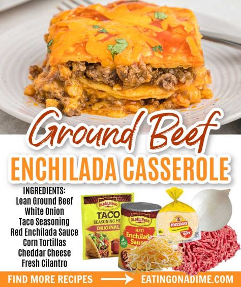 Ground Beef Enchilada Casserole, Beef Enchilada Casserole, Easy Enchilada Casserole, Easy Beef Enchiladas, Ground Beef Enchiladas, Beef Enchilada, Enchilada Casserole Recipes, Easy Enchiladas, Beef Enchiladas