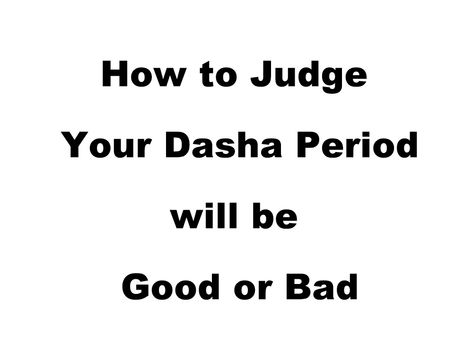 How to Judge Dasha Will be Good or Bad in Astrology -Vedic Raj Astrology Ketu Mahadasha, Bad Marriage, Health Disease, Learning Courses, Day Time, Vedic Astrology, Marriage Relationship, Marriage Life, Birth Chart