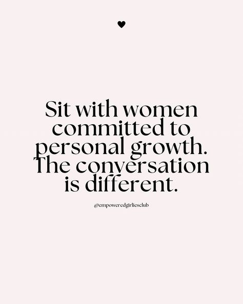 Sit with women committed to personal growth. The conversation is different. ✨  #womenempowerment #womenmotivation #womenempowermentquotes #womenempowerwomen Sit With Women Committed To Personal Growth, Slogans On Women Empowerment, Women Who Empower Other Women Quotes, Women Empowerment Slogan, Empowerment Quotes Motivation, Empowered Women Empower Women, Personal Empowerment, Women Empowerment Quotes, Women Motivation