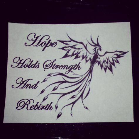 Tattoos For Survivors Strength, Tattoo For Hope And Strength, Strength Concept Tattoo, Tattoo Survivor Strength, Womans Strength Tattoo, Hope Tattoos, Phoenix Quotes, Beautiful Spine Tattoos, Hope Tattoo