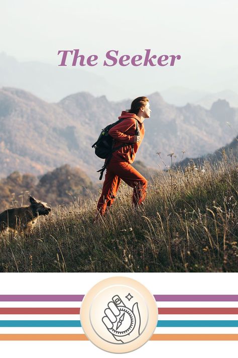 The Seeker: This archetype finds meaning in journeys, discovery, and growth. Curiosity and ambition drive Seekers to keep searching for new experiences and challenges. Seekers will spend a lifetime exploring, learning, and reaching new heights. Which archetype are you? Take the PMAI assessment to find out! The Seeker Archetype, Seeker Archetype, The Archetypes, Collective Unconscious, Human Society, Common Themes, The Collective, Life Stories, Caregiver