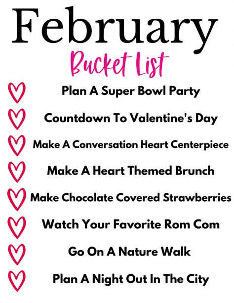 February Bucket List Ideas - February Bucket List 2024, 2024 Bucket List Ideas, February Checklist, Things To Do Each Month, February Bucket List, Monthly Bucket List, Boujee Apartment, February Goals, February Images