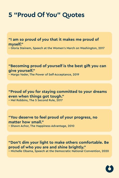 Discover a collection of proud of you quotes that will inspire and motivate you. Get inspired by these encouraging quotes for self-confidence and find the motivation to achieve success 🚀 Proud Of You Quotes, Happiness Advantage, Proud Quotes, Cheesy Quotes, Gloria Steinem, Achievement Quotes, Inspiring Words, Quotes Inspiring, Encouraging Quotes