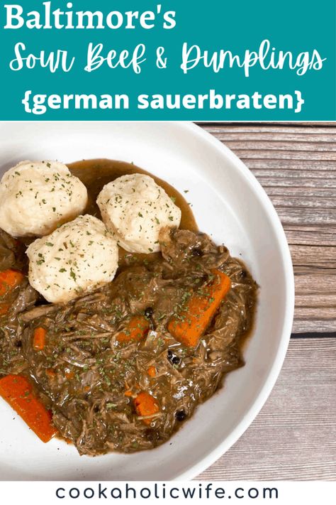 Baltimore Sour Beef and Dumplings is Baltimore's take on German Sauerbrauten. It's a sweet and sour pot roast, with the gravy made from gingersnap cookies. The dumplings are homemade from mashed potatoes. #sourbeefanddumplings #baltimorerecipe #sauerbraten #recipe