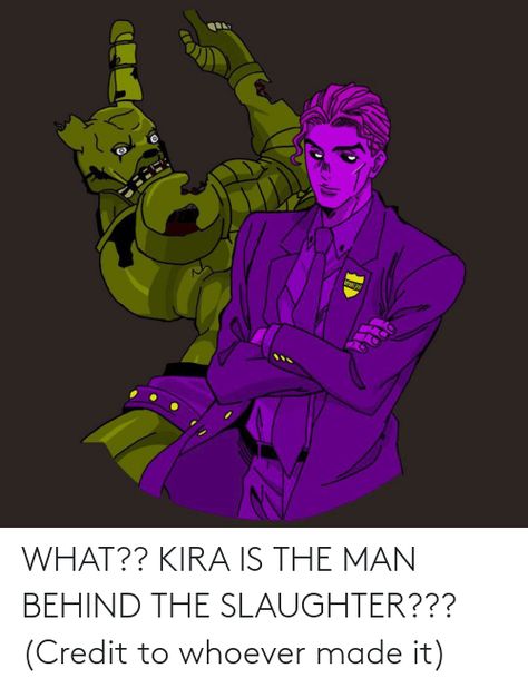 Fnaf Nostalgia, The Man Behind The Slaughter, Fnaf Meme, Ancient Memes, Fnaf Baby, Wait What, Fnaf Memes, William Afton, Jojo Memes