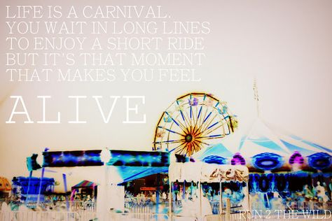 carnival quote life is a Carnival Quotes, Carnival Quote, Ride Quotes, Park Quotes, Sketch Quotes, Games Quotes, I Can't Sleep, Fair Rides, Riding Quotes