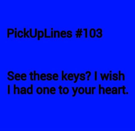 Pick up lines Nice Pick Up Lines, Best Pick Up Lines, Pick Up Lines Cheesy, Pick Up Lines, I Wish I Had, Funny Facts, Pick Up, Funny, Quotes