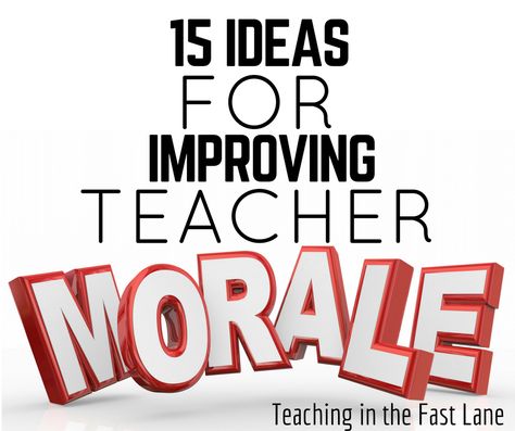 15 ideas for improving teacher morale. Faculty Fun Ideas, Team Building For Teachers Staff Morale, Lead Teacher Ideas, Moral Boosters For Teachers, Teacher Encouragement Gifts, Teacher Motivation Ideas, Teacher Recognition Ideas, Team Building For Teachers, Morale Boosters For Teachers