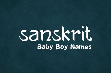 Bruschetta Ideas, Sanskrit Baby Boy Names, Baby Boy Names With Meaning, Hindu Names For Boys, Boy Names With Meaning, Hindu Baby Boy Names, Indian Baby Names, Boy Name Meanings, Royal Names