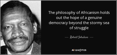 TOP 5 QUOTES BY ROBERT SOBUKWE | A-Z Quotes Robert Sobukwe, Quotes About World, Africa History, Rare Quotes, African History Truths, Rare Quote, Black Jesus, Black Consciousness, About World