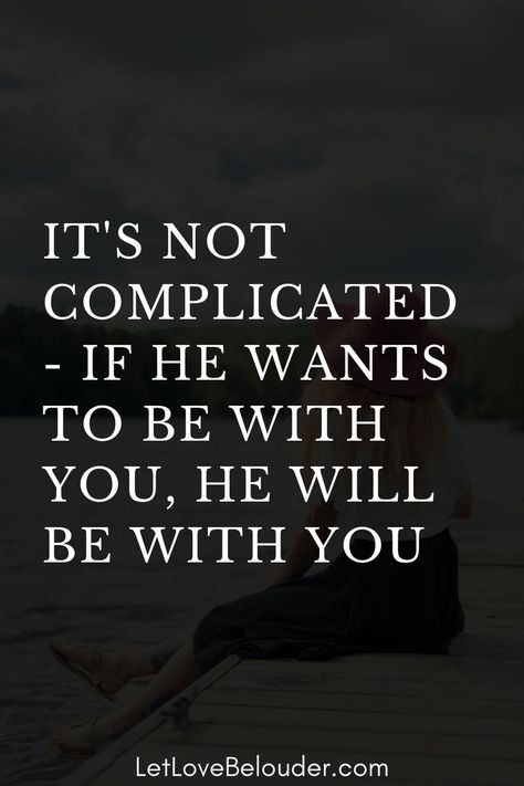 He Doesnt Value Me Quotes, If A Man Wanted To He Would, If He Wants To Be With You Quotes, Waiting For The Right Man Quotes, I Like Him More Than He Likes Me, When He Uses You Quotes, Let Him Come To You Quotes, Wanting To Be Held, If He Wants To He Will