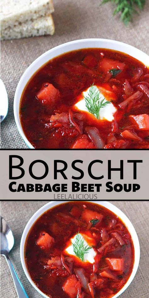 Ukrainian Borscht Recipe - Beet Cabbage Soup » LeelaLicious Beet Borscht Ukrainian, Russian Borscht Soup, Ukrainian Borscht, Beet Borscht, Healthy Vegetable Soup, Beet Soup Recipes, Borscht Recipe, Borscht Soup, Vegetable Soup Healthy