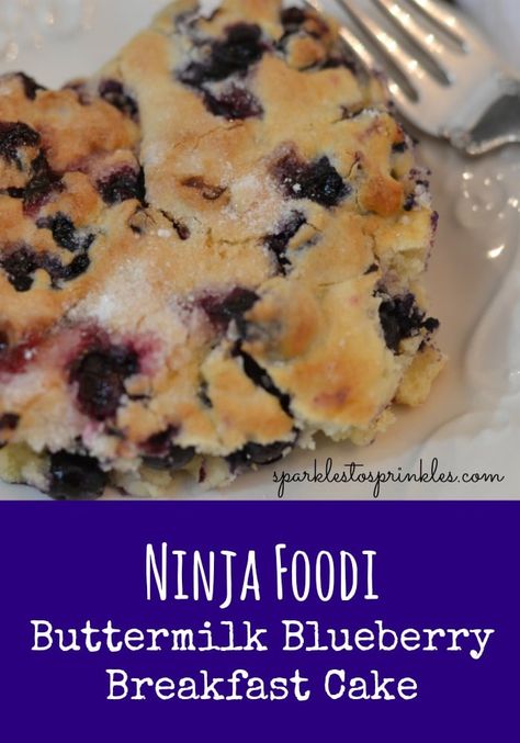 Breakfast Ninja Foodi Recipes, Ninja Foodi Casserole Recipes, Ninja Foodi Baking Recipes, Healthy Ninja Foodi Recipes, Ninja Foodi Cake, Foodi Ninja Recipes, Ninja Foodi Recipes, Buttermilk Blueberry, Ninja Grill