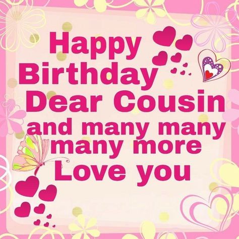 Happy Birthday Dear Cousin Female, Happy Birthday Cuz Cousin Female, Happy Birthday Grandson Images, Happy Birthday Cousin Female, Happy Birthday Eve, Birthday Thoughts, Bday Greetings, Birthday Grandson, Birthday Cousin