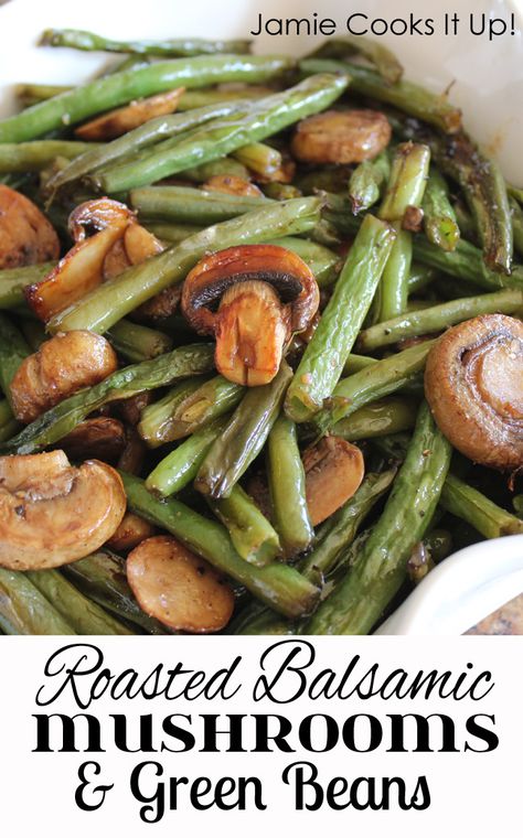 Roasted Balsamic Mushrooms and Green Beans, super healthy and super fabulous. Chicken Recipes Stove Top, Stove Top Green Beans, Vegan Grill, Balsamic Green Beans, Recipes Stove Top, Balsamic Mushrooms, Lean And Green Meals, Green Bean Recipes, Veggie Side Dishes