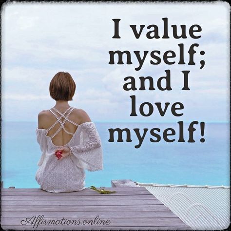 I Value Myself Quotes, I Love Myself Quotes Affirmations, Positive Affirmation For Low Self Esteem, I Love Myself Affirmation, I Love My Self, Motiving Quotes, Self Love And Worth Affirmations, I Am Respected Affirmation, I Believe In Myself