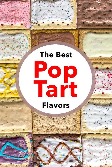 Pinterest image: photo of 15 pop tarts with caption reading "The Best Pop Tart Flavors" How To Make Pop Tarts, Giant Pop Tart, Diy Pop Tarts, Best Pop Tart Flavors, Poptart Flavors, Homemade Pop Tarts Recipe, Chocolate Pop Tarts, Jumbo Cookies, Pop Tart Flavors