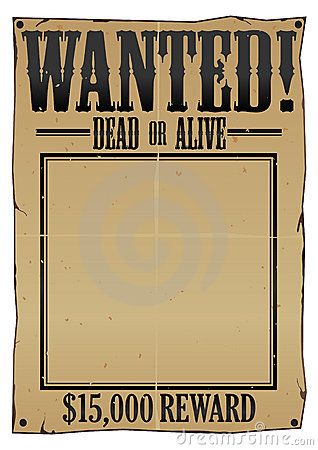 wanted poster Wanted Dead Or Alive Poster, Dollar Background, Wanted Template, Mafia Party, Picture Frame Template, Wild West Party, Idee Babyshower, Poster Template Free, Mystery Dinner