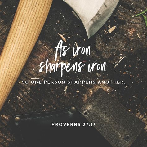 As iron sharpens iron, so one person sharpens another. Proverbs 27 17, Iron Sharpens Iron, Proverbs 27, Youversion Bible, Daily Bible, Verse Of The Day, Scripture Quotes, Verse Quotes, Bible App