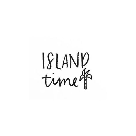 Island Time Quotes, Islander Quotes, Fiji Quotes, Lash Merch, Island Life Quotes, Store Moodboard, Bali Quotes, Caribbean Quotes, Tropical Quotes