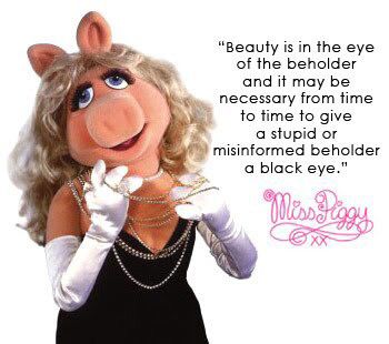 Miss Piggy beauty quote funny Miss Piggy Quotes, Piggy Quotes, Piggy Muppets, Kermit And Miss Piggy, Backhanded Compliment, Apartment Goals, Body Acceptance, Miss Piggy, This Little Piggy