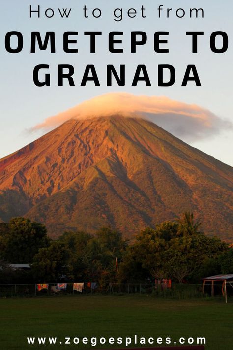 The two different ways to get from the island of Ometepe to Granada in Nicaragua. Find details of the once-weekly direct ferry or the slightly longer but more convenient route via the port of San Jorge and Rivas. Prices, times and all the essential information to plan your journey from Ometepe to Granada. #nicaragua #centralamericatravel #latinamerica #backpacking Visit Nicaragua | Isla Ometepe | Granada Nicaragua | Ometepe Ferry Granada Nicaragua, Ometepe, Nicaragua Travel, Central America Travel, Latin America, America Travel, Central America, Belize, Granada