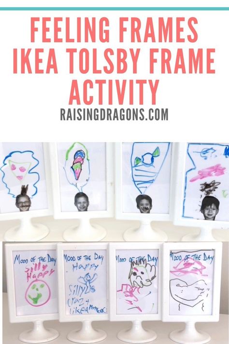 Feeling Frames - IKEA Tolsby frame activity Raising Dragons, Ikea Tolsby Frame, Educational Activities For Toddlers, Feelings Activities, Easy Science Experiments, Thought Bubbles, Easy Science, Kid Activities, Dry Erase Markers