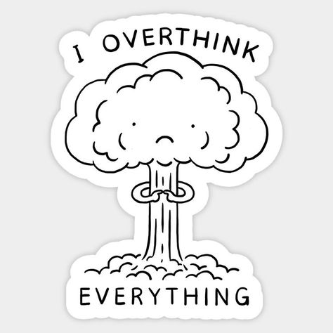 Trending Stickers 2023, Creative Sticker Design, Stickers On Everything, I Overthink Everything, Vinyl Sticker Ideas, I Overthink, Stickers To Make, Sticker Inspiration, Trending Stickers