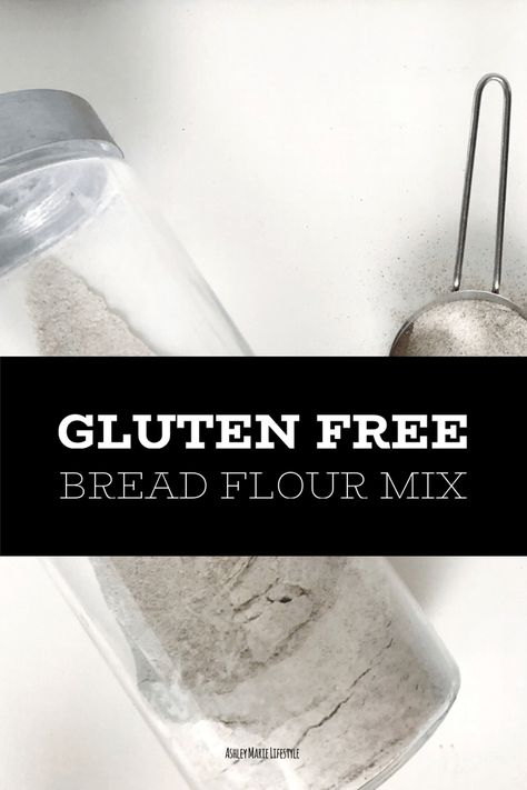 Gluten Free Bread Flour Mix | Ashley Marie Lifestyle Gluten Free Bread Rolls Recipe, Gluten Free Bread Flour Blend, Gluten Free Bread Pudding, Gluten Free Bread Maker, Gluten Free Bread Recipe Easy, Gluten Free Bread Flour, Gluten Free Vegan Bread, Gluten Free Bread Machine, Gluten Free Sourdough Bread