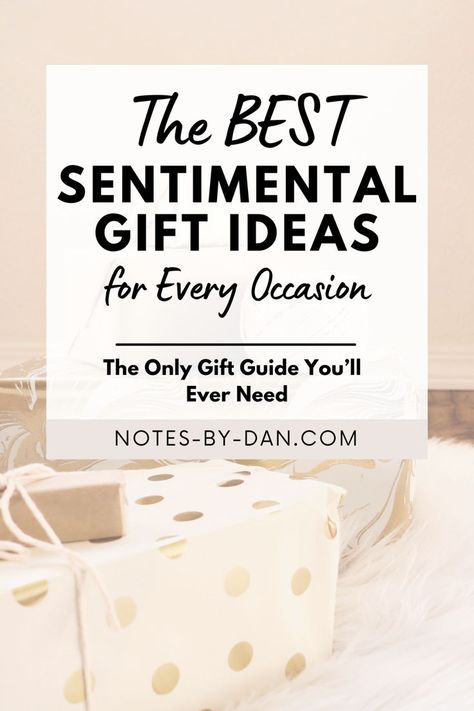 text reads The Best Sentimental Gifts Ideas for Every Occasion | Thoughtful Gift Ideas for Anyone! Diy Sentimental Gifts, Sentimental Gift Ideas, Gift Ideas For Anyone, Sentimental Quotes, Unique Gift Guide, Thoughtful Gift Ideas, Treasure Gift, Baby Greeting Cards, Diy Birthday Gifts