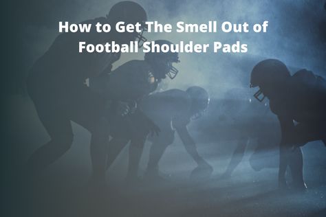 How to Get The Smell Out of Football Shoulder Pads Football Shoulder Pads, Youth Wrestling, Natural Disinfectant, Disinfectant Spray, Football Gear, Odor Remover, Odor Eliminator, Disease Prevention, Skin Diseases