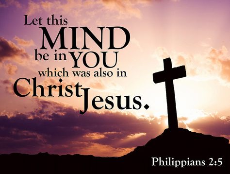 (Philippians 2:5) In your relationships with one another, have the same mindset as Christ Jesus. Our Father In Heaven, Philippians 2, Daily Devotions, A Hill, Son Of God, E Card, Lord Jesus Christ, God Jesus, Daily Devotional