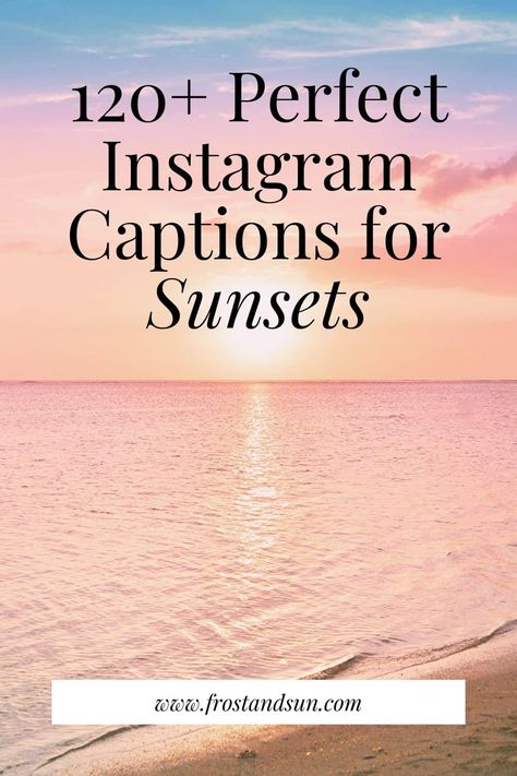 Sunsets Caption For Instagram, Sunset At The Beach Quotes, Sunset Beach Quotes Instagram Caption, Sunset Beach Instagram Captions, Sunset Lover Quotes Instagram, Sunset Aesthetic Instagram Story Ideas, Sunset Selfie Captions, Sunset And Beach Quotes, Short Sunset Ig Captions